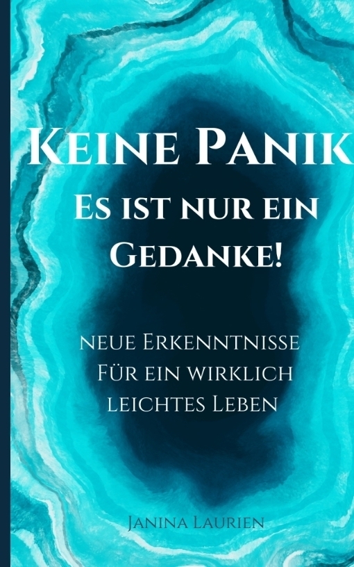 Cover: 9783347918603 | Keine Panik- Es ist nur ein Gedanke! | Janina Laurien | Buch | Deutsch