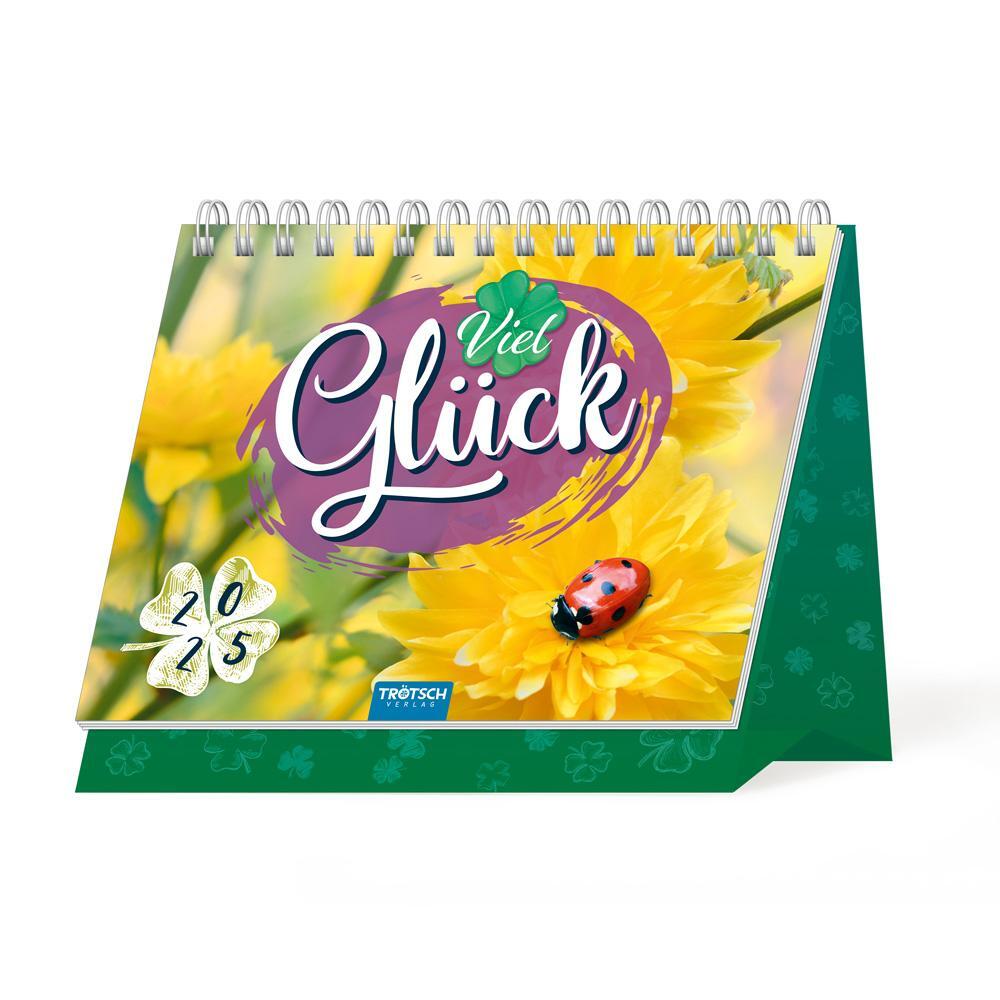 Cover: 9783988021823 | Trötsch Aufstellkalender Viel Glück 2025 | KG | Kalender | 24 S.