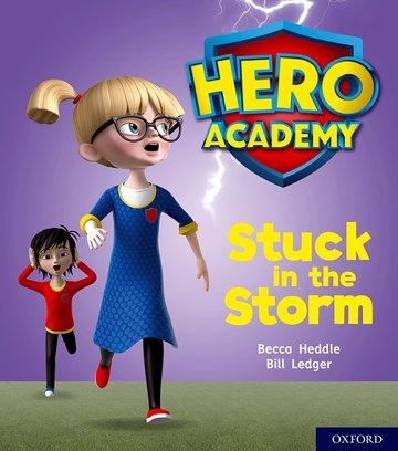 Cover: 9780198416098 | Hero Academy: Oxford Level 3, Yellow Book Band: Stuck in the Storm