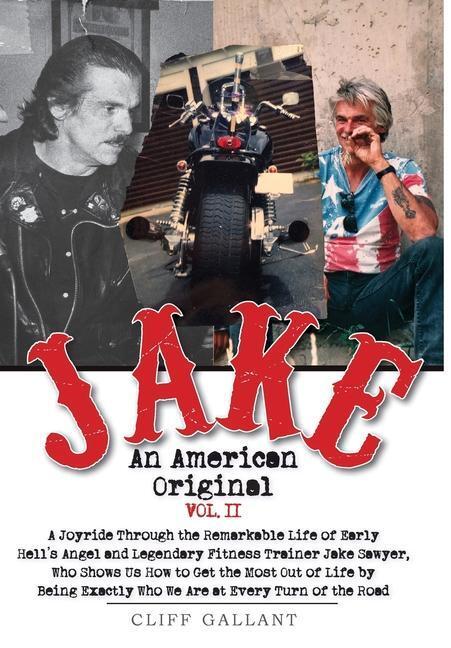 Cover: 9781950381340 | Jake | An American Original: Volume II | Cliff Gallant | Buch | Jake