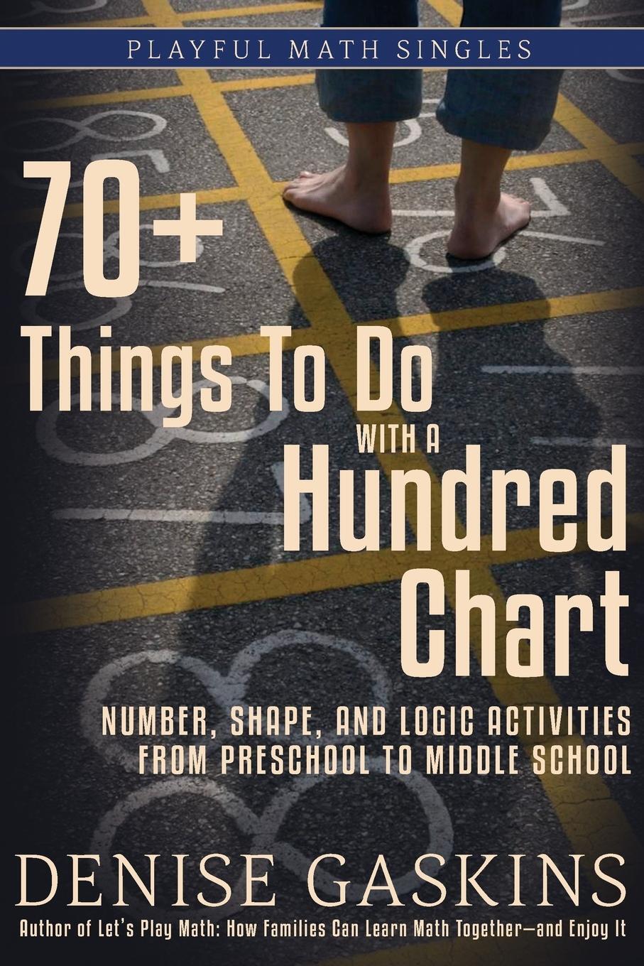 Cover: 9781892083449 | 70+ Things To Do with a Hundred Chart | Denise Gaskins | Taschenbuch