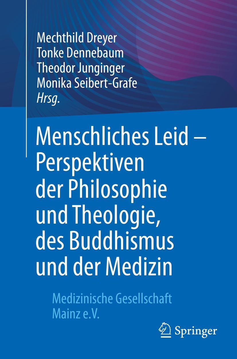 Cover: 9783662630846 | Menschliches Leid - Perspektiven der Philosophie und Theologie, des...