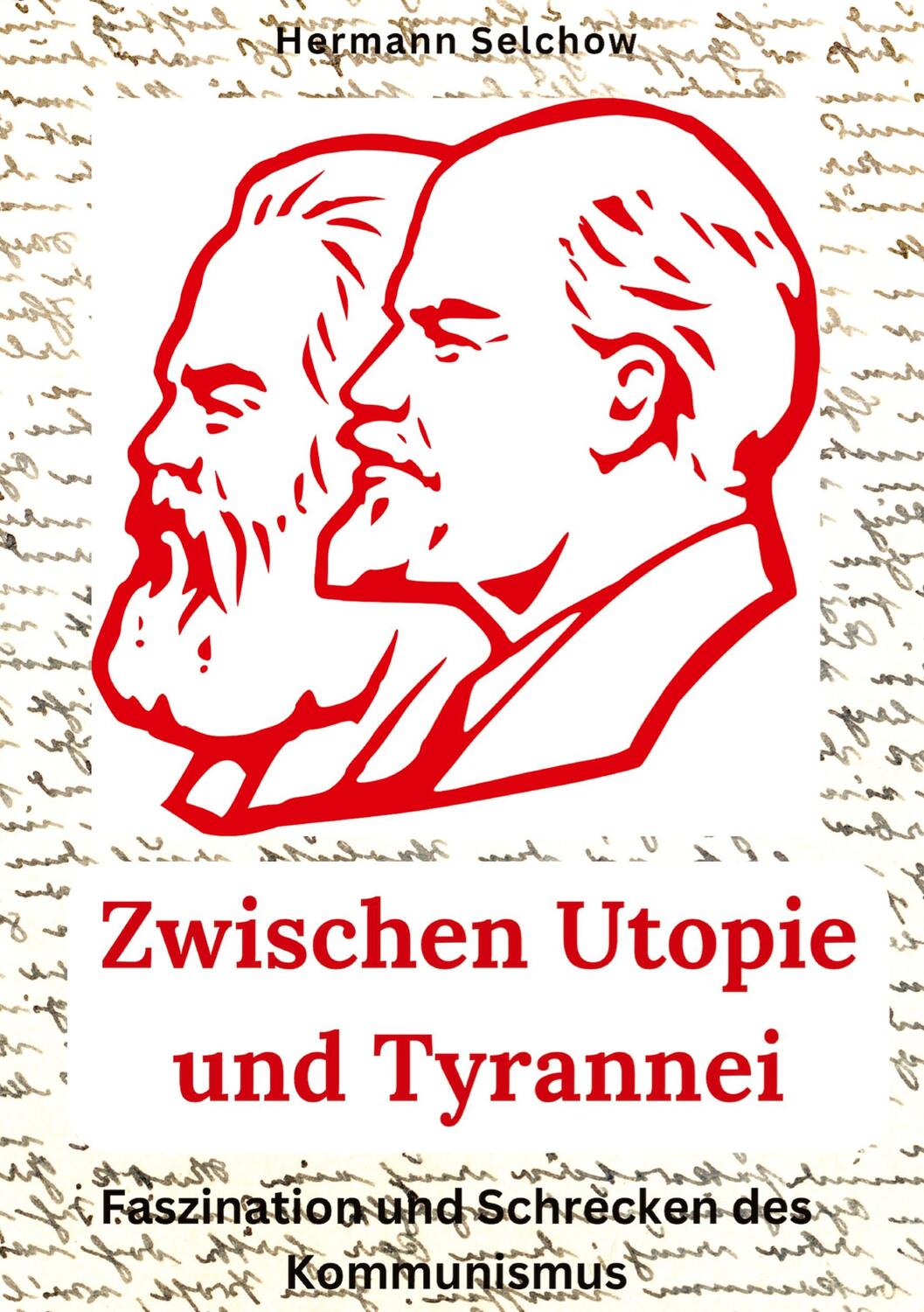 Cover: 9783384284990 | Zwischen Utopie und Tyrannei | Hermann Selchow | Buch | 300 S. | 2024