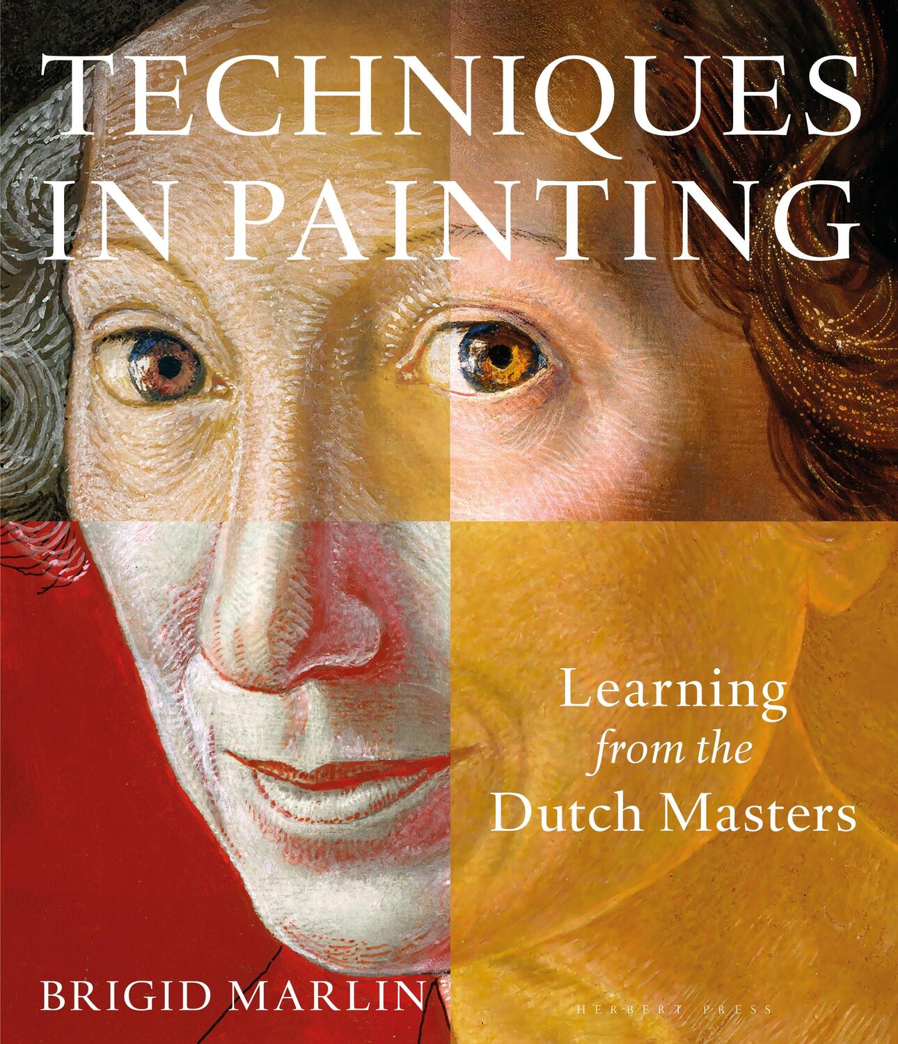 Cover: 9781789940589 | Techniques in Painting | Learning from the Dutch Masters | Marlin