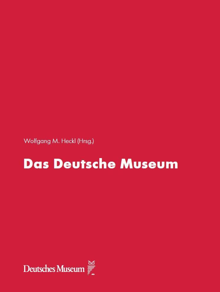 Cover: 9783948808181 | Das Deutsche Museum | Wolfgang M. Heckl (u. a.) | Buch | Deutsch