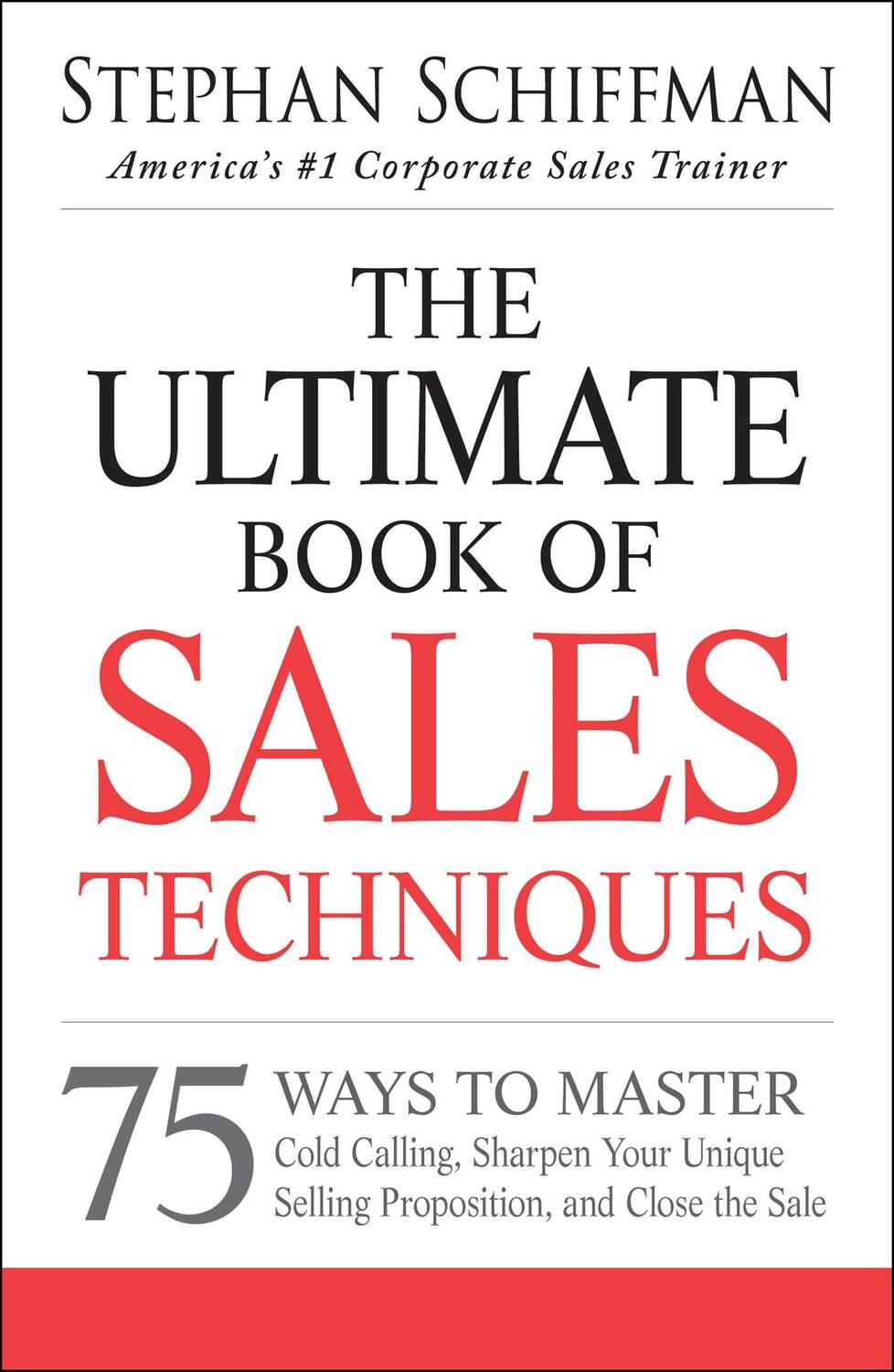 Cover: 9781440550249 | The Ultimate Book of Sales Techniques | Stephan Schiffman | Buch