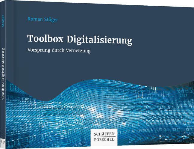 Cover: 9783791040080 | Toolbox Digitalisierung | Vorsprung durch Vernetzung! | Roman Stöger