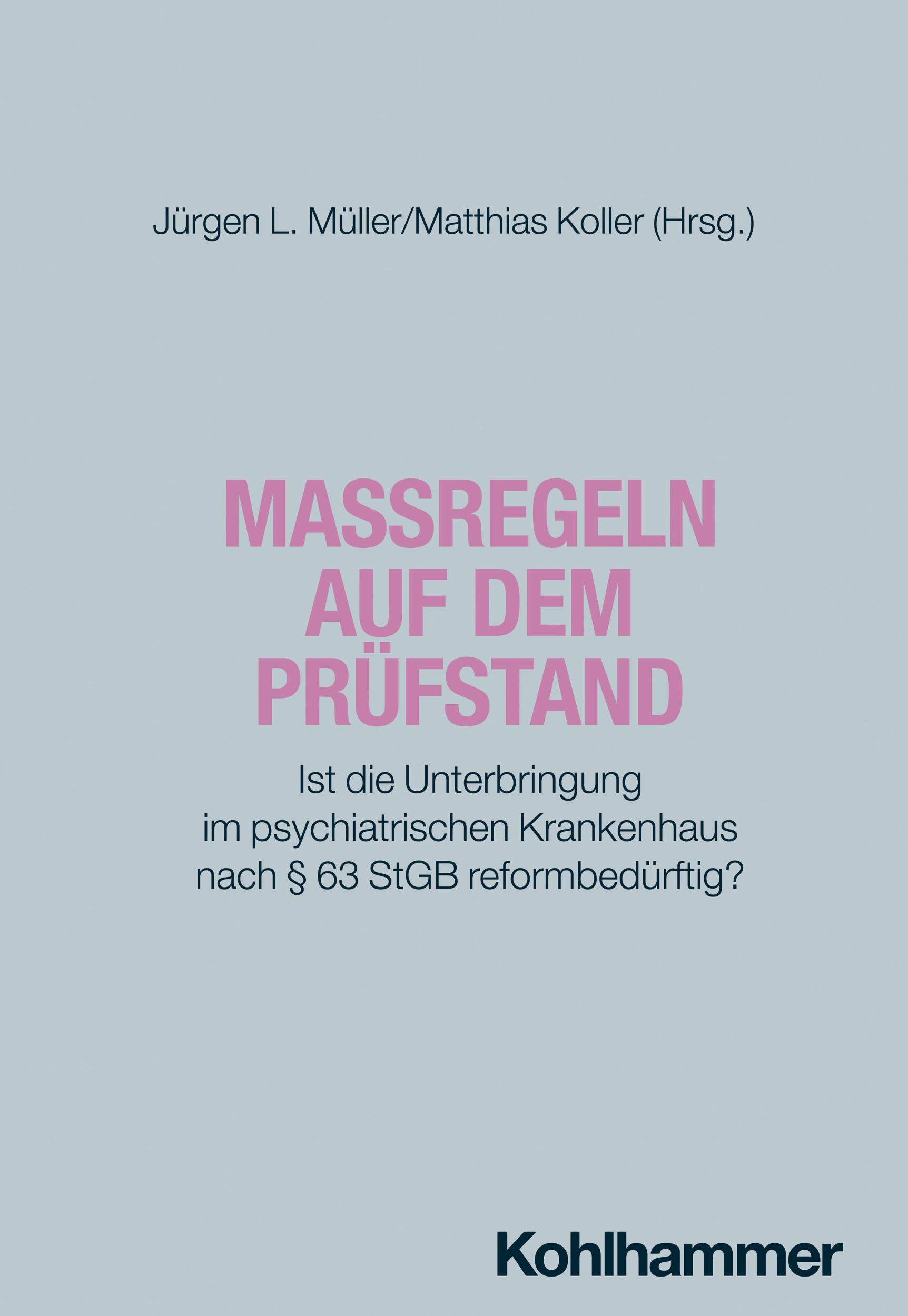 Cover: 9783170359840 | Maßregeln auf dem Prüfstand | Jürgen L. Müller (u. a.) | Taschenbuch