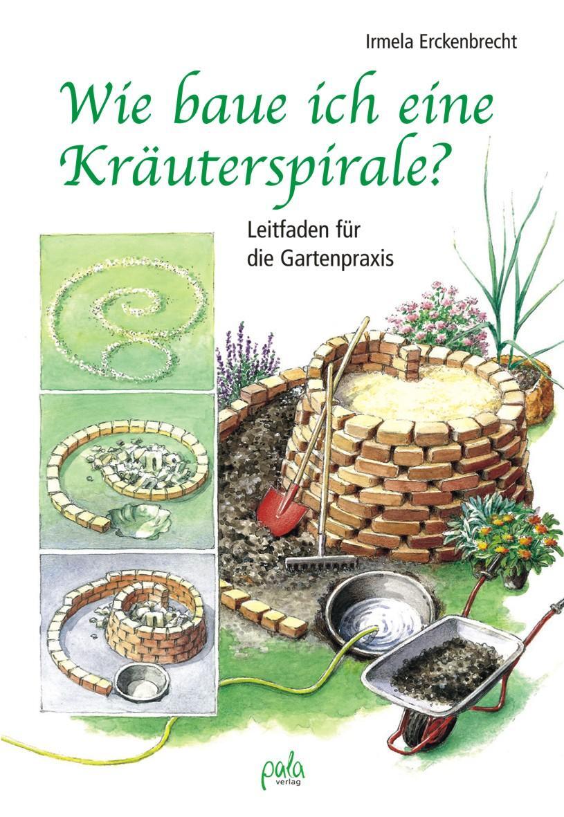 Cover: 9783895662201 | Wie baue ich eine Kräuterspirale? | Leitfaden für die Gartenpraxis