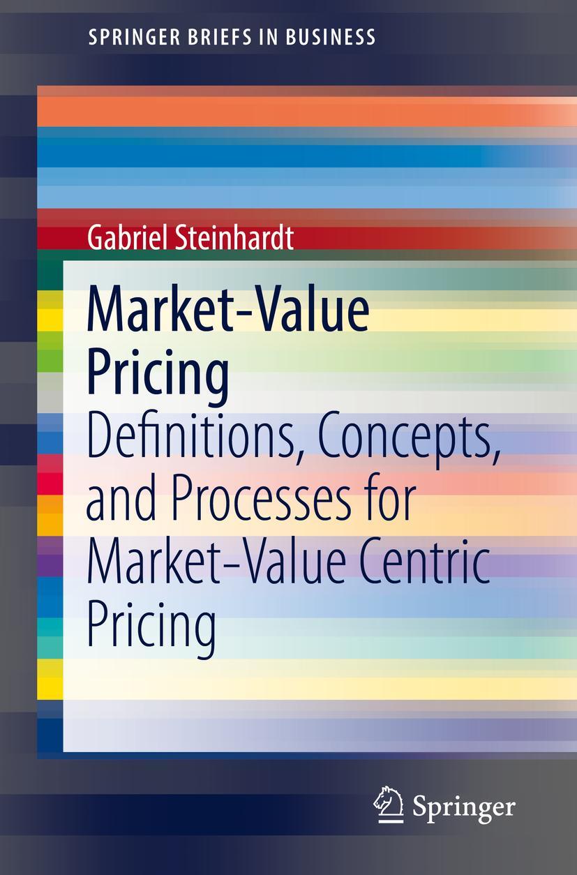 Cover: 9783030107338 | Market-Value Pricing | Gabriel Steinhardt | Taschenbuch | xiii | 2019