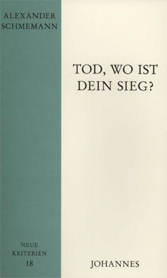 Cover: 9783894114275 | Tod, wo ist dein Sieg? | Alexander Schmemann | Taschenbuch | 124 S.