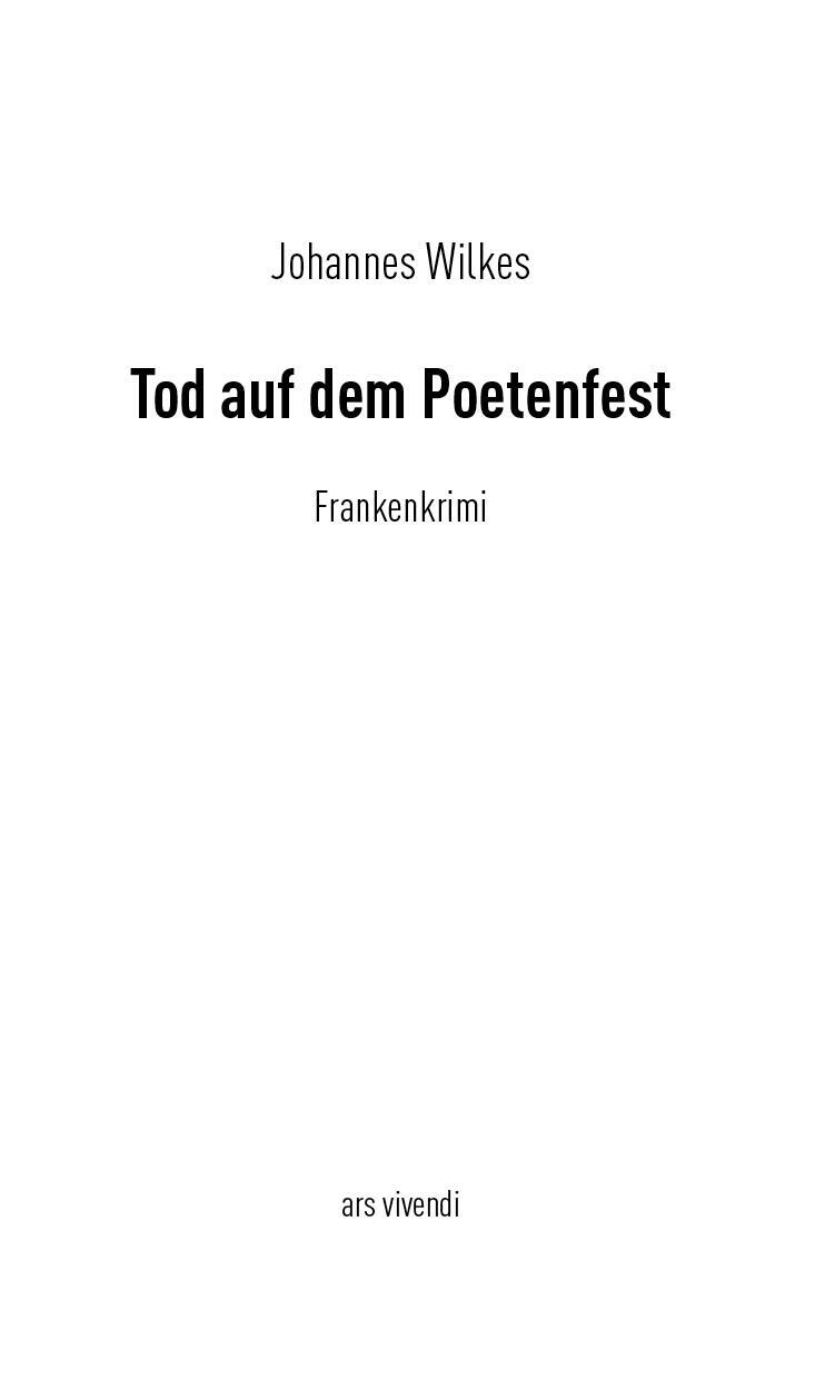 Bild: 9783747200964 | Tod auf dem Poetenfest | Frankenkrimi | Johannes Wilkes | Taschenbuch