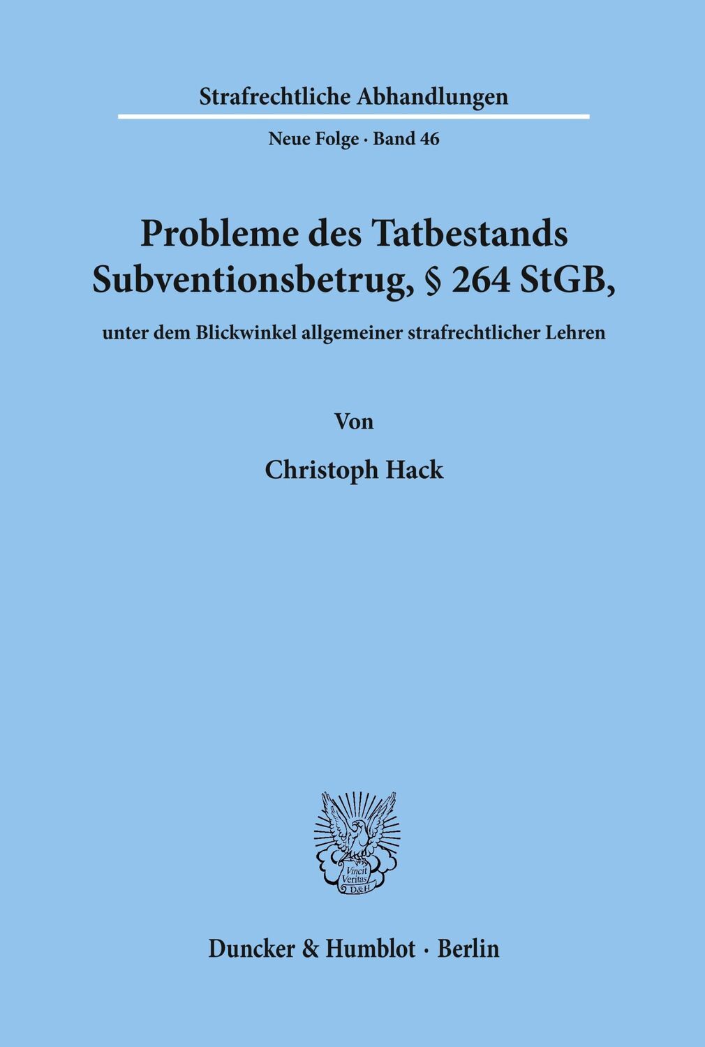 Cover: 9783428050543 | Probleme des Tatbestands Subventionsbetrug, § 264 StGB, unter dem...