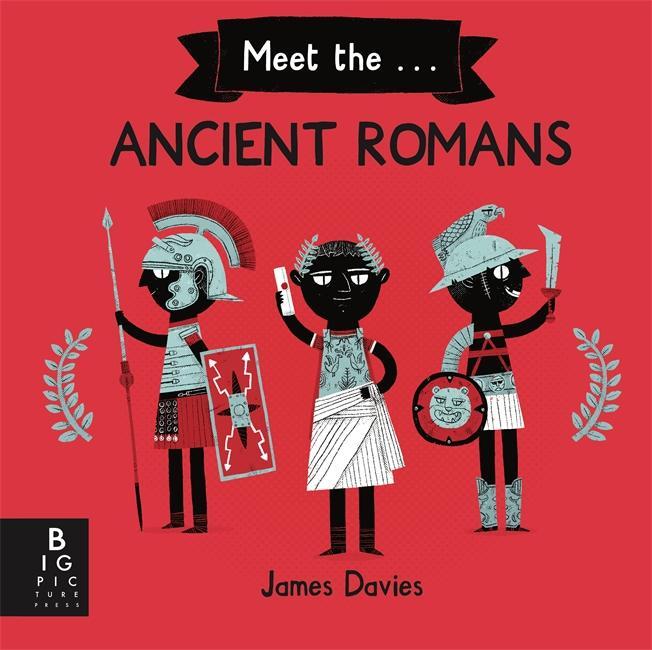 Cover: 9781787417762 | Meet the Ancient Romans | James Davies | Taschenbuch | Englisch | 2021