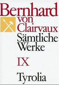 Cover: 9783702221928 | Bernhard von Clairvaux. Sämtliche Werke / Bernhard von Clairvaux....