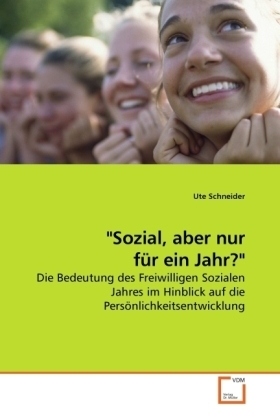 Cover: 9783639205152 | "Sozial, aber nur für ein Jahr?" | Ute Schneider | Taschenbuch