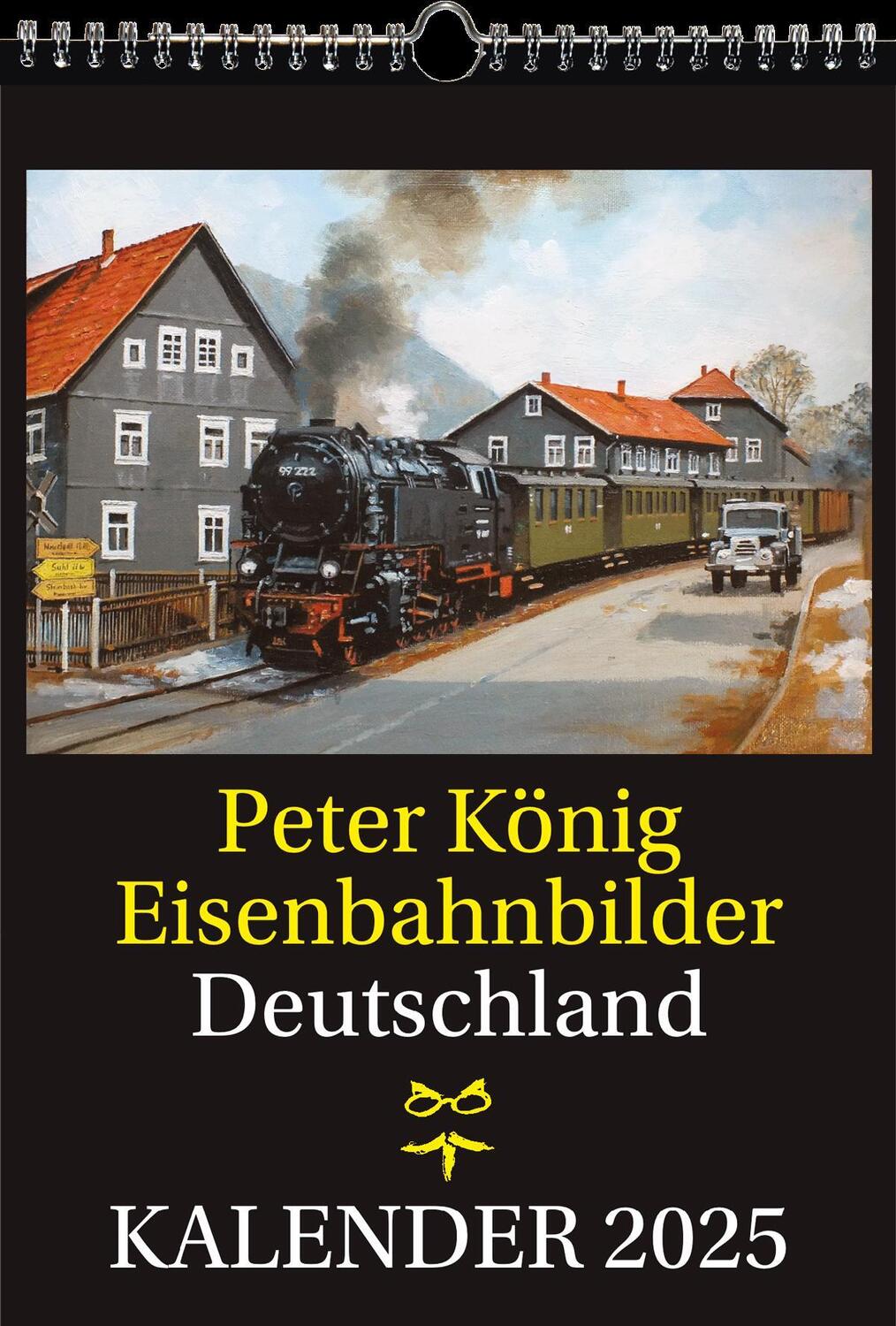 Cover: 9783959667241 | EISENBAHN KALENDER 2025: Peter König Eisenbahnbilder Deutschland