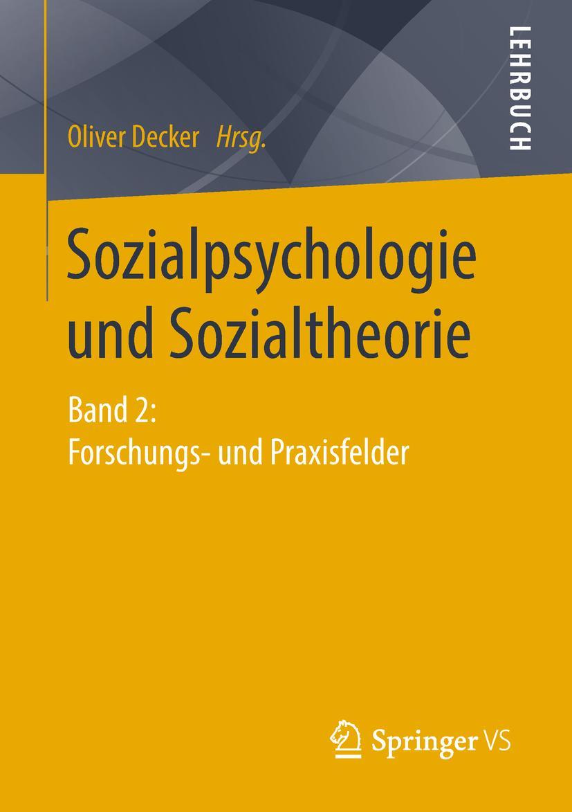 Cover: 9783531195810 | Sozialpsychologie und Sozialtheorie | Oliver Decker | Taschenbuch | vi