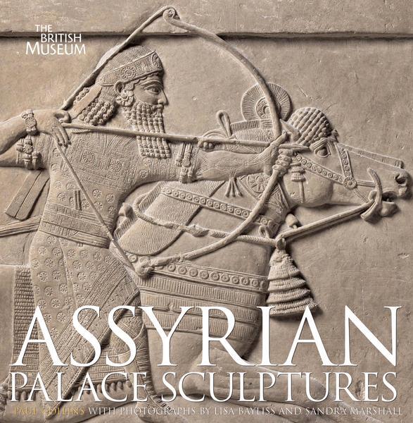 Cover: 9780714111674 | Assyrian Palace Sculptures | Paul Collins | Buch | Gebunden | Englisch