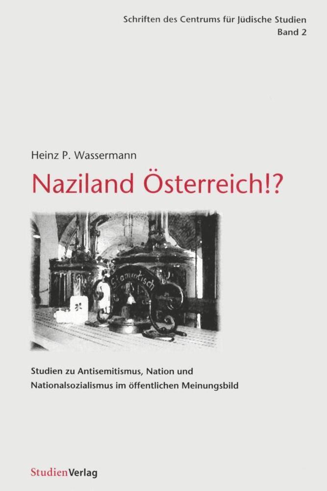 Cover: 9783706516617 | Naziland Österreich!? | Heinz P. Wassermann | Buch | 230 S. | Deutsch
