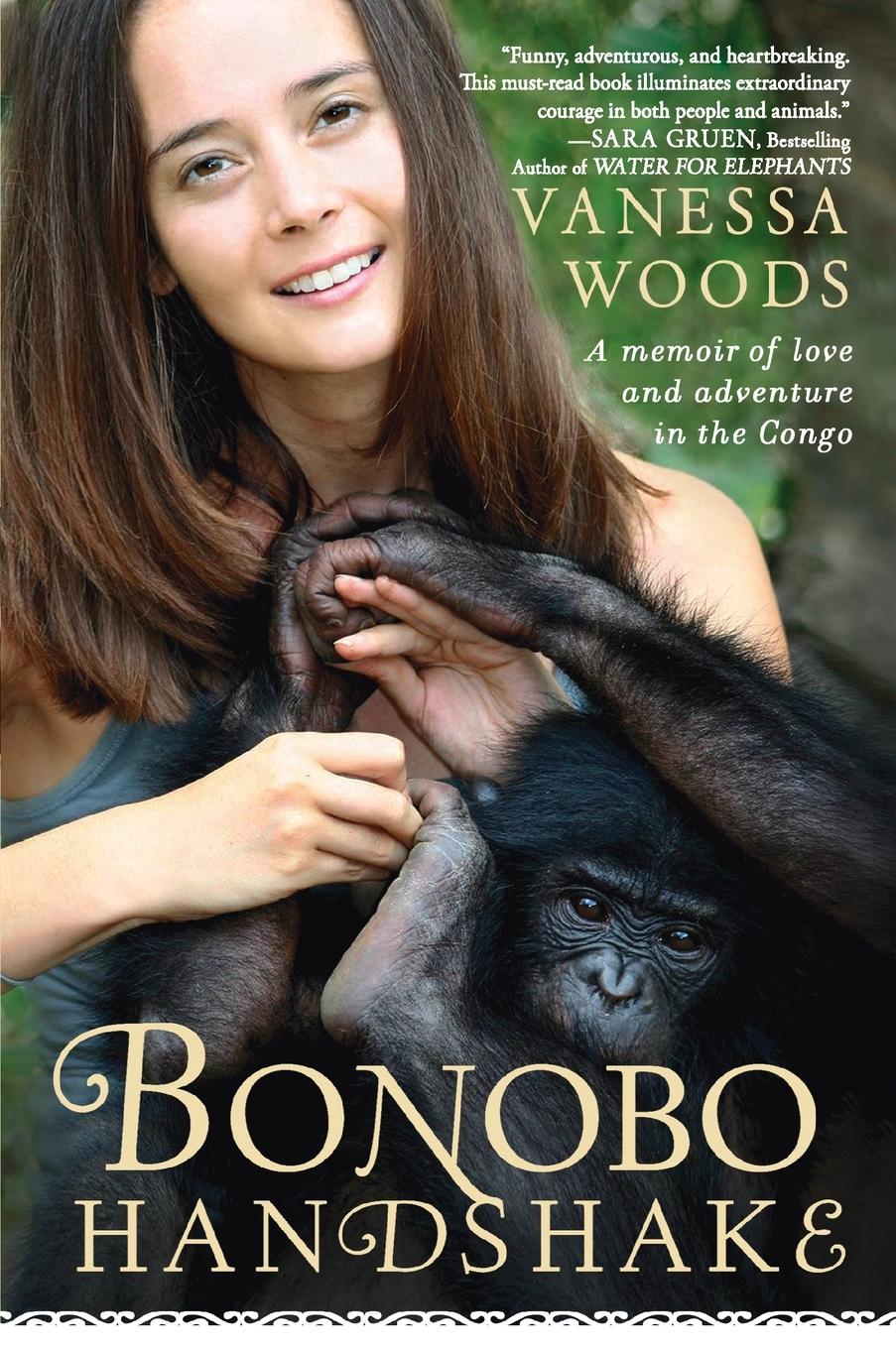 Cover: 9781592406340 | Bonobo Handshake | A Memoir of Love and Adventure in the Congo | Woods