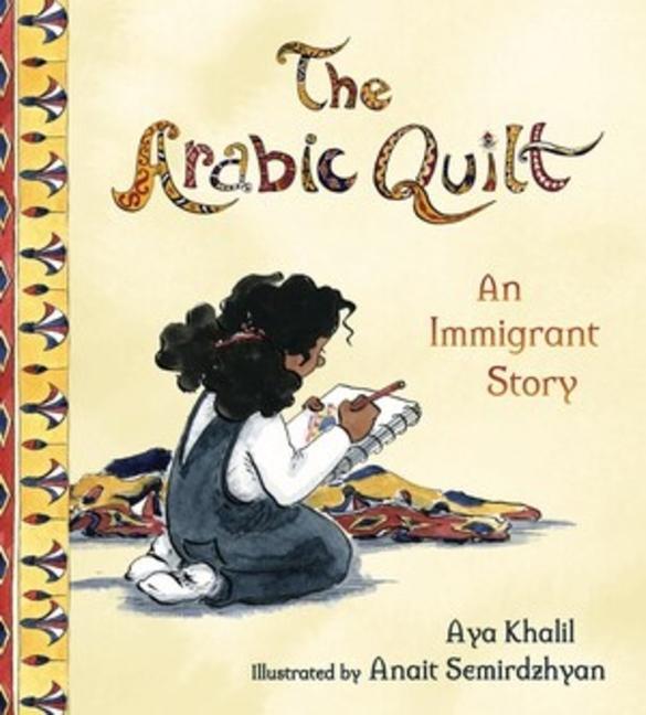 Cover: 9780884487548 | The Arabic Quilt: An Immigrant Story | Aya Khalil | Buch | Gebunden
