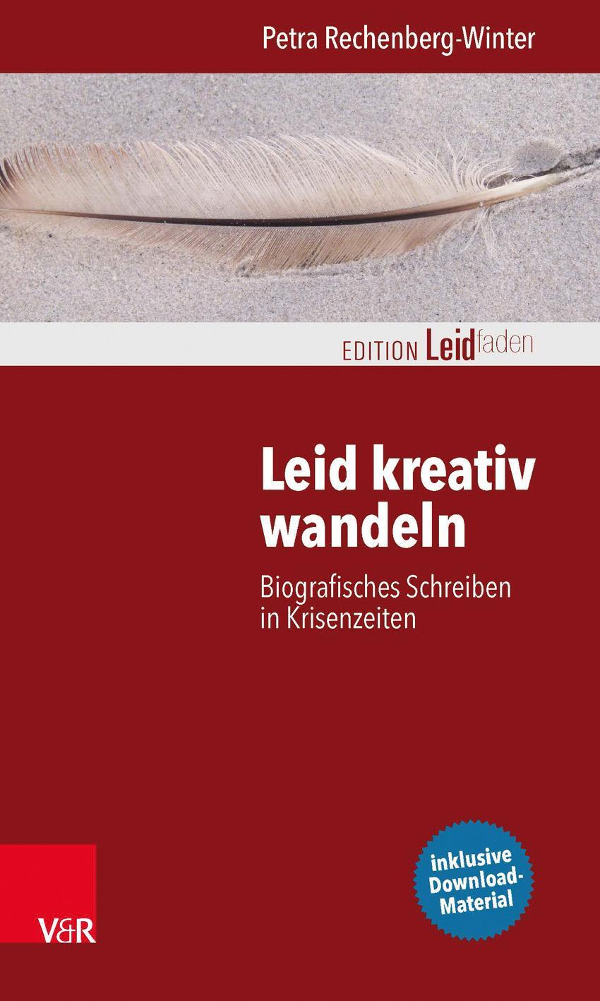 Cover: 9783525402580 | Leid kreativ wandeln | Biografisches Schreiben in Krisenzeiten | Buch