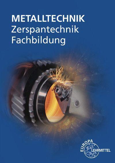 Cover: 9783808515082 | Zerspantechnik Fachbildung | Oliver Bergner (u. a.) | Taschenbuch