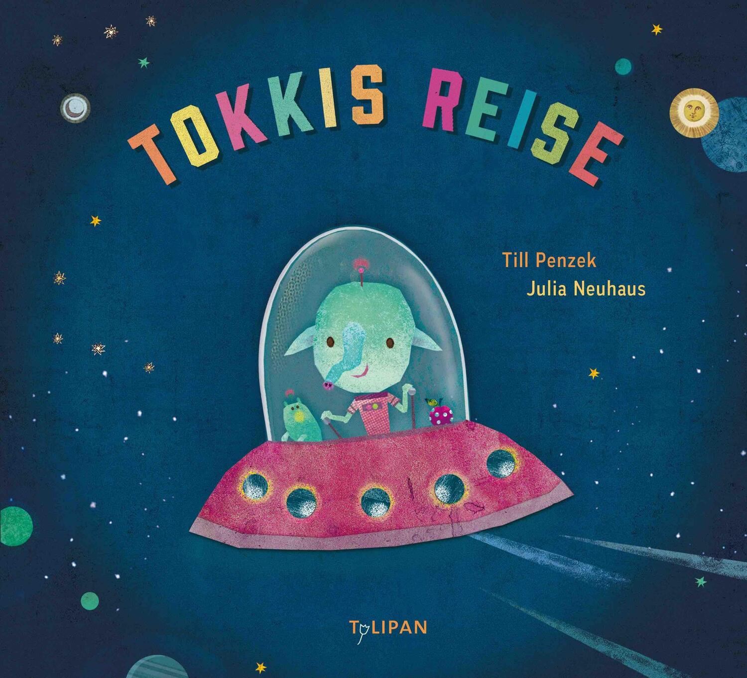 Cover: 9783864293184 | Tokkis Reise | Till Penzek | Buch | 36 S. | Deutsch | 2017 | TULIPAN