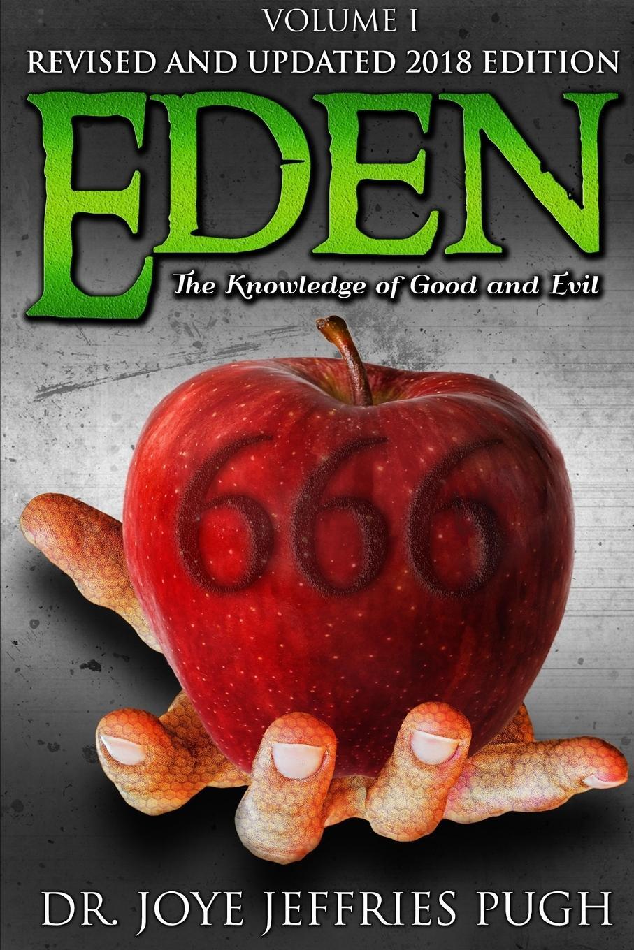 Cover: 9781387814572 | Eden | The Knowledge Of Good and Evil 666 Volume 1 | Pugh | Buch