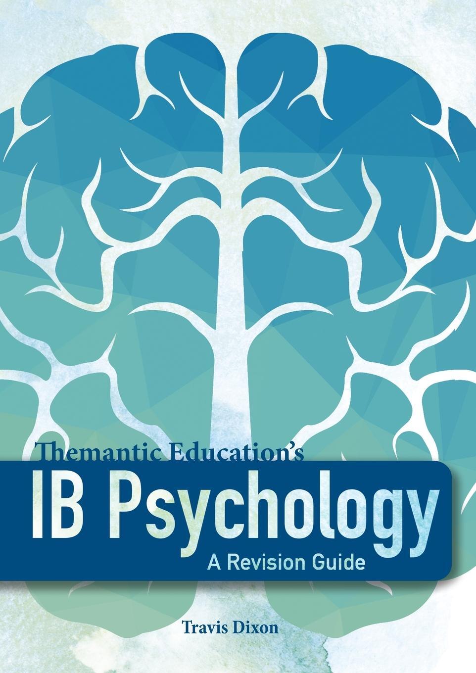 Cover: 9780473431730 | IB Psychology - A Revision Guide | Travis Dixon | Taschenbuch | 2019