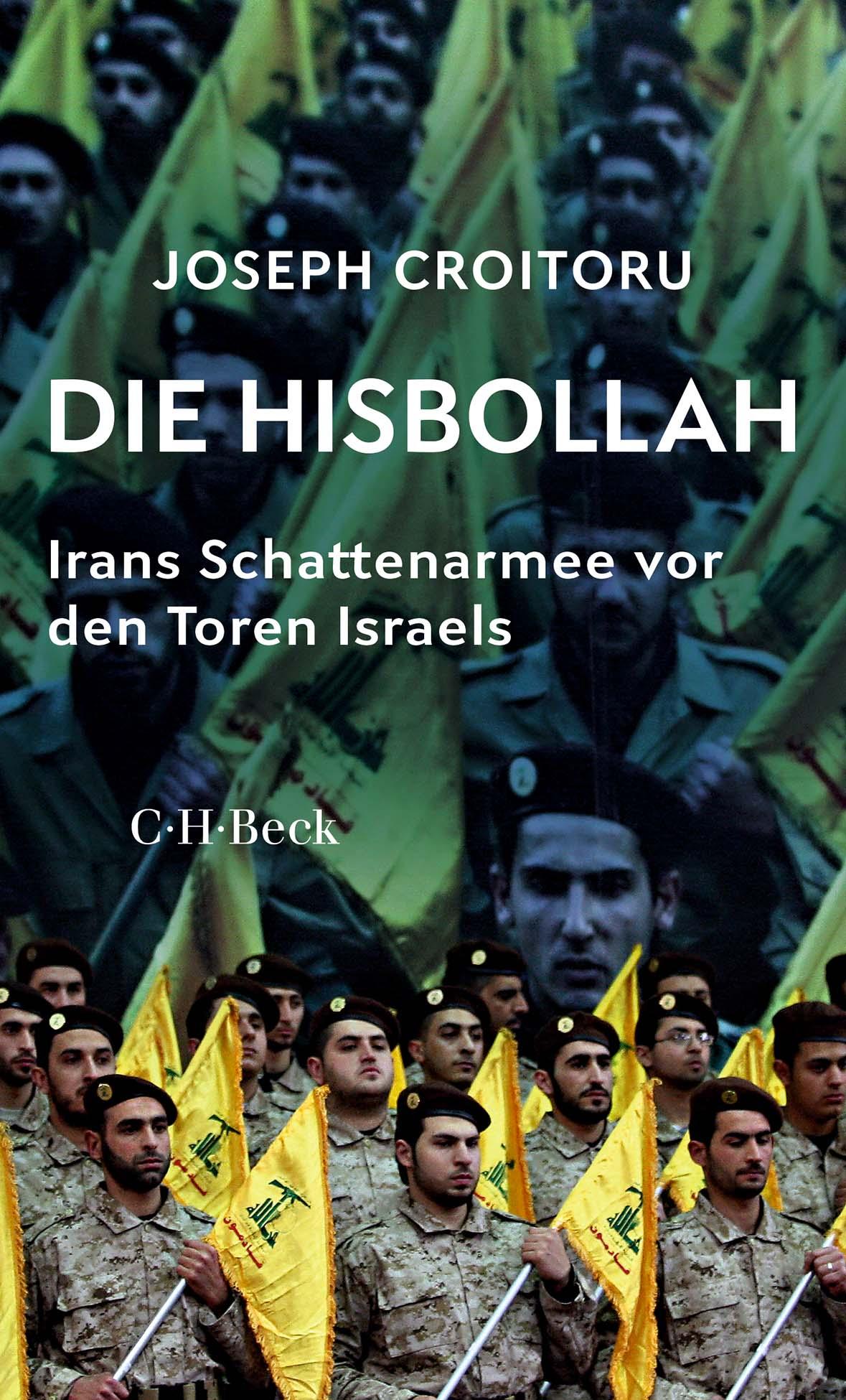 Cover: 9783406829093 | Die Hisbollah | Irans Schattenarmee vor den Toren Israels | Croitoru