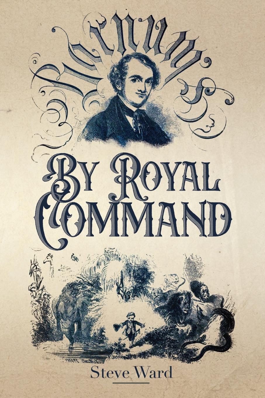 Cover: 9781958604267 | By Royal Command | Barnum in Europe | Steve Ward | Taschenbuch | 2025