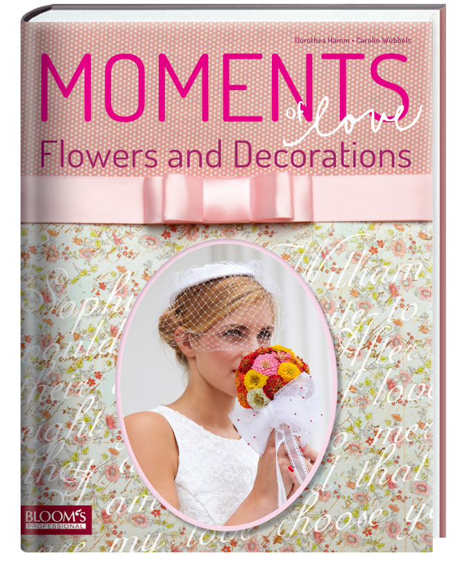 Cover: 9783939868439 | Moments of Love | Flowers and Decorations, Engl/dt | Hamm | Buch