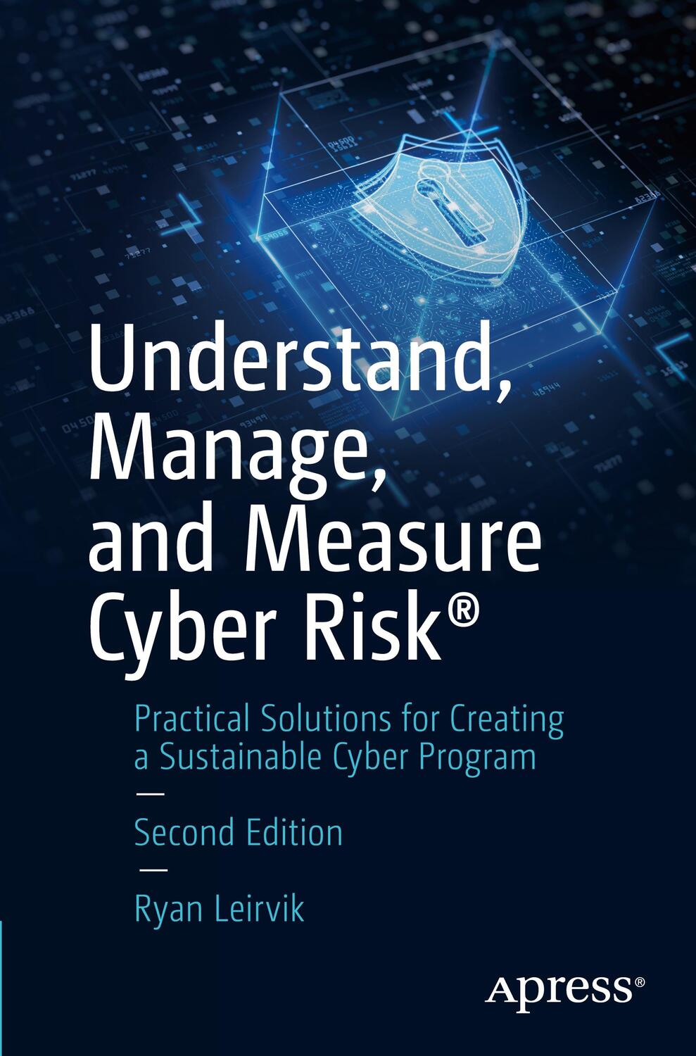 Cover: 9781484293188 | Understand, Manage, and Measure Cyber Risk® | Ryan Leirvik | Buch
