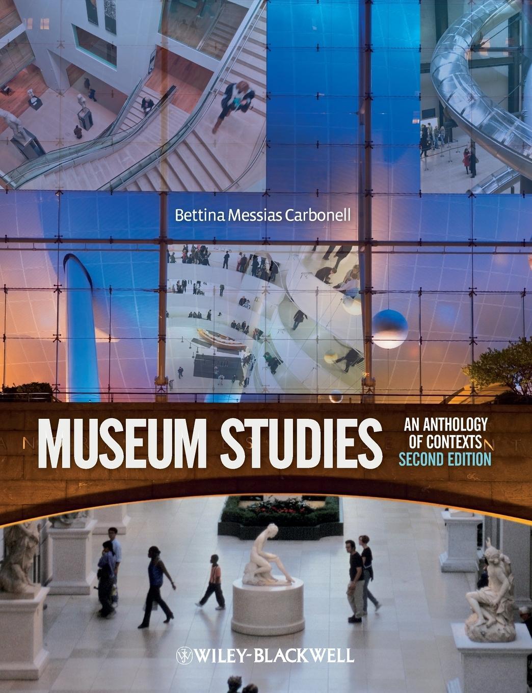 Cover: 9781405173810 | Museum Studies | An Anthology of Contexts | Bettina Messias Carbonell
