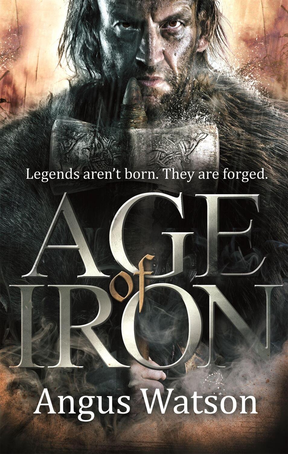 Cover: 9780356502618 | Age of Iron | Angus Watson | Taschenbuch | 560 S. | Englisch | 2014