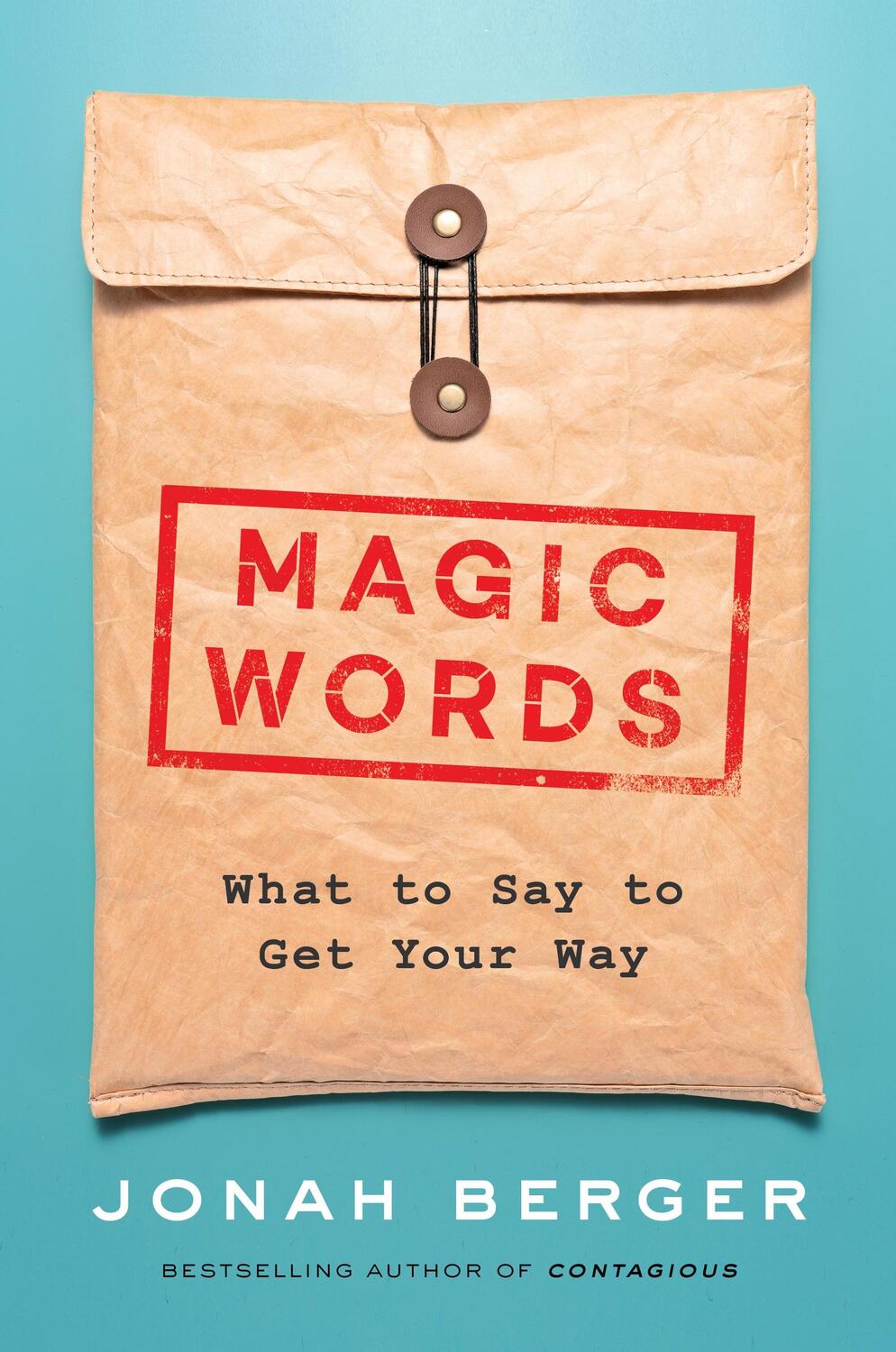 Cover: 9780063204935 | Magic Words | What to say to get your way | Jonah Berger | Buch | 2023