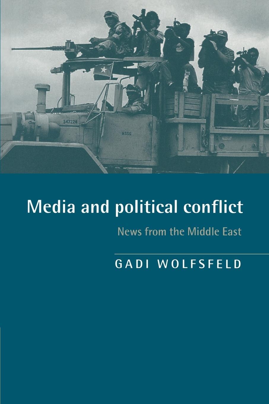 Cover: 9780521589673 | Media and Political Conflict | News from the Middle East | Taschenbuch