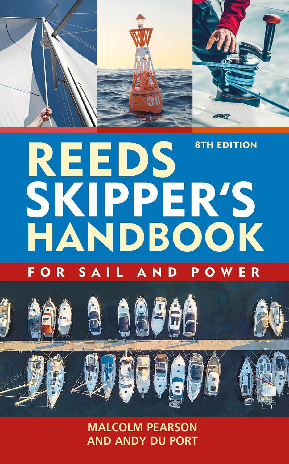 Autor: 9781399414296 | Reeds Skipper's Handbook | For Sail and Power | Andy Du Port | Buch