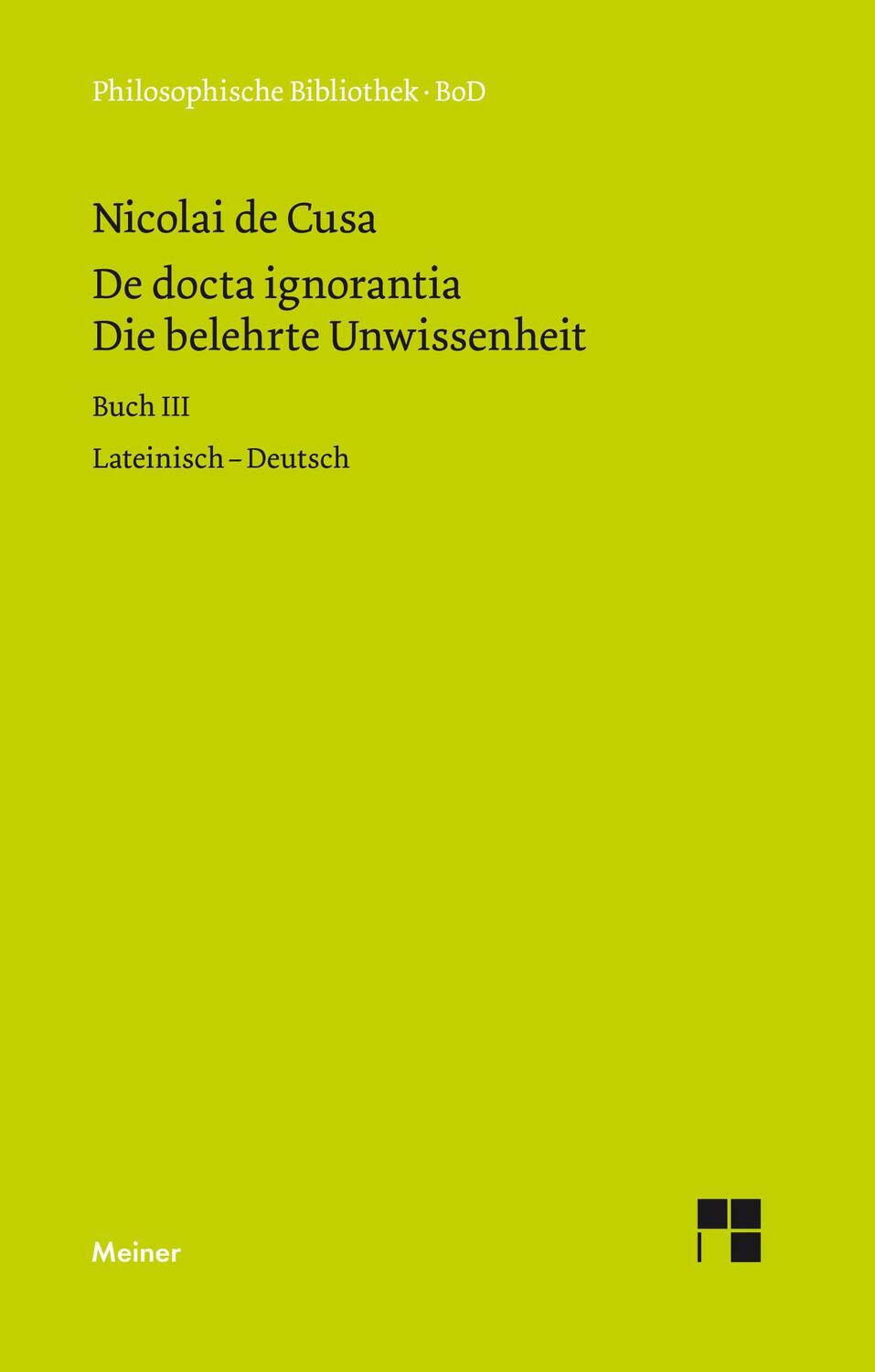 Cover: 9783787314485 | Die belehrte Unwissenheit (De docta ignorantia) / Die belehrte...