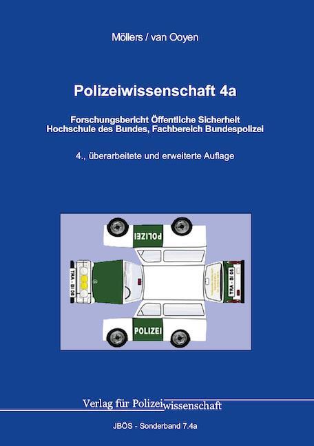 Cover: 9783866768116 | Polizeiwissenschaft 4a | Martin H. W. Möllers (u. a.) | Taschenbuch