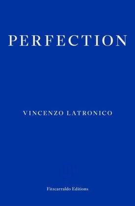 Cover: 9781804271049 | Perfection | Vincenzo Latronico | Taschenbuch | 120 S. | Englisch