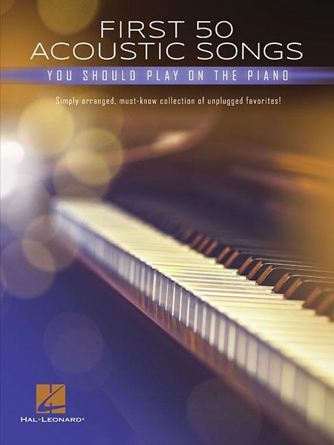 Cover: 888680936280 | First 50 Acoustic Songs You Should Play on Piano | Taschenbuch | Buch