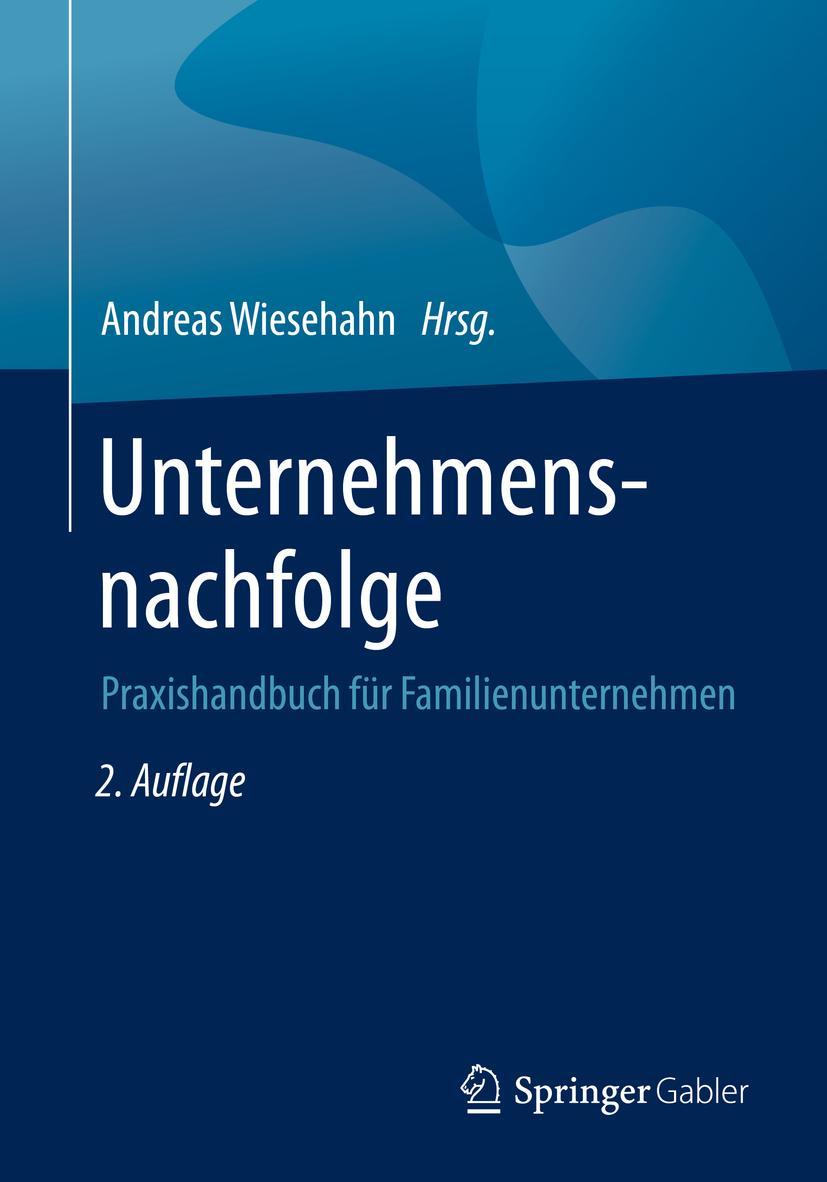 Cover: 9783658274542 | Unternehmensnachfolge | Praxishandbuch für Familienunternehmen | Buch