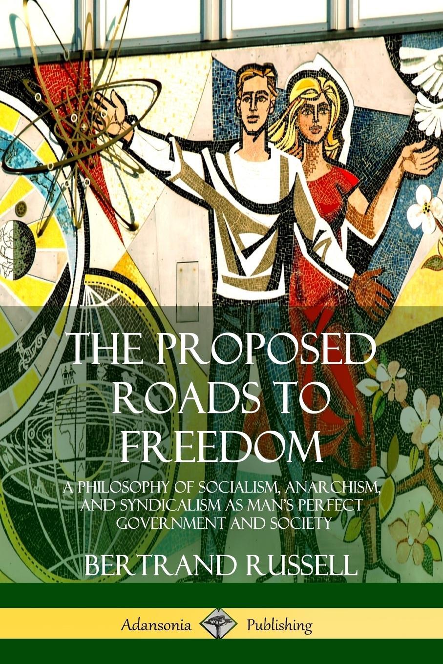 Cover: 9780359033621 | The Proposed Roads to Freedom | Bertrand Russell | Taschenbuch | 2018