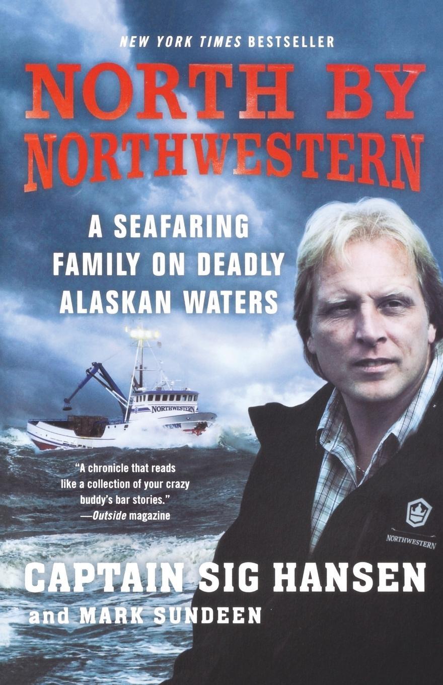 Cover: 9780312672546 | North by Northwestern | Captain Sig Hansen | Taschenbuch | Paperback