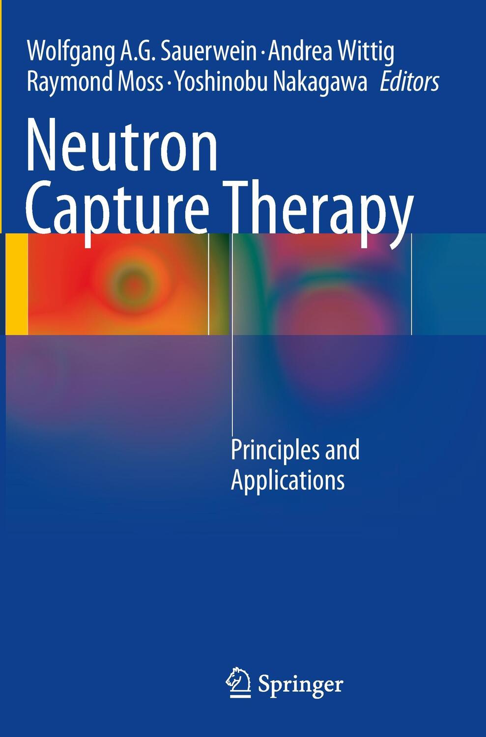 Cover: 9783642443077 | Neutron Capture Therapy | Principles and Applications | Taschenbuch