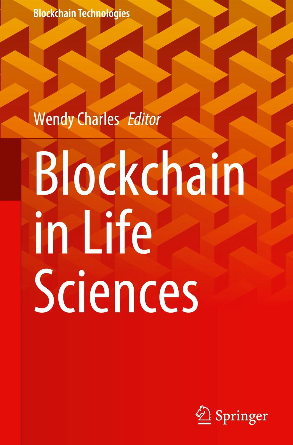 Cover: 9789811929755 | Blockchain in Life Sciences | Wendy Charles | Buch | xxvii | Englisch