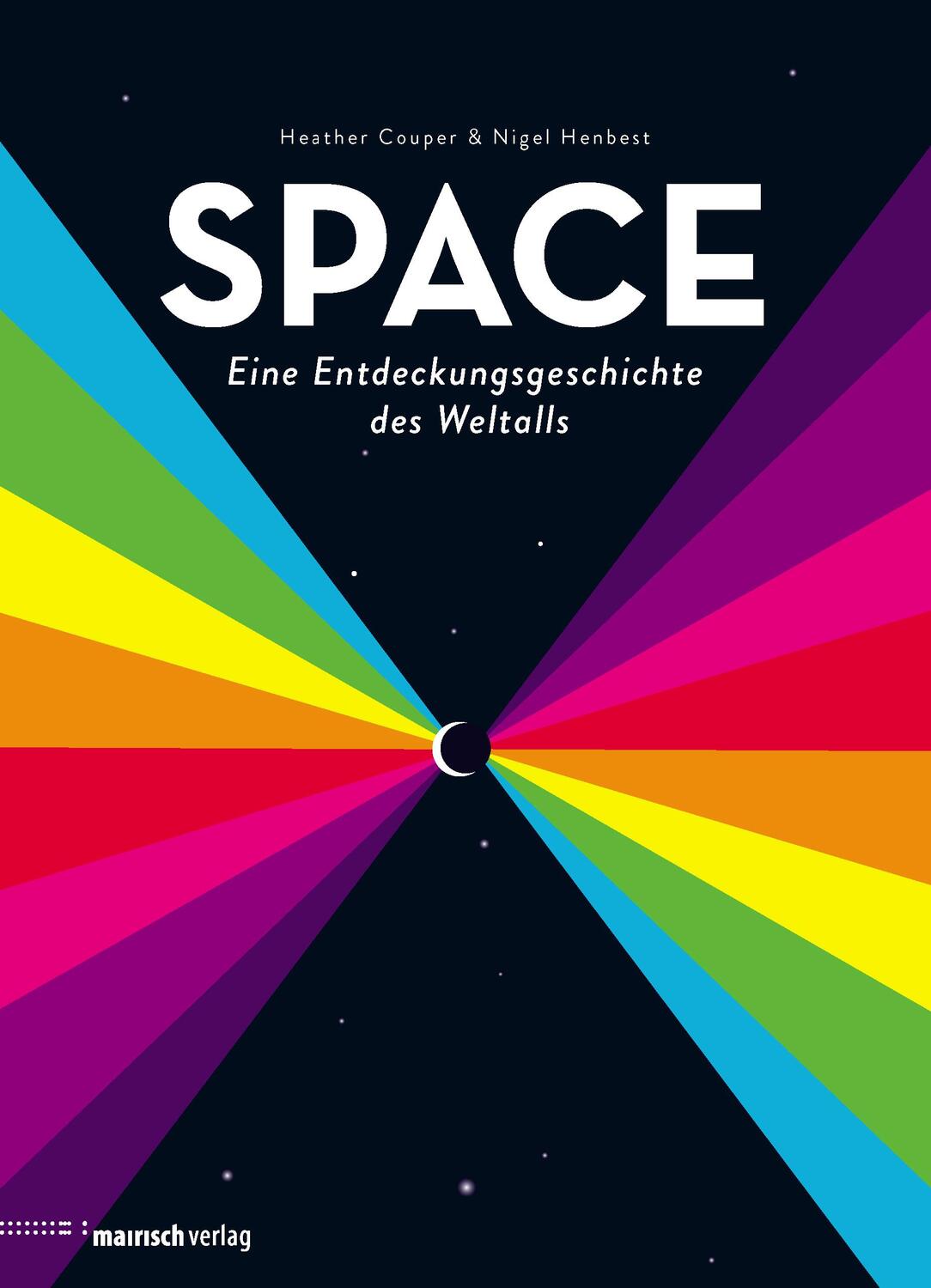 Cover: 9783938539415 | SPACE - Eine Entdeckungsgeschichte des Weltalls | Couper (u. a.)